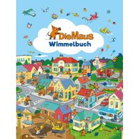 Die Maus - Wimmelbuch