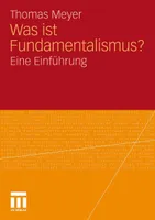 Was ist Fundamentalismus?