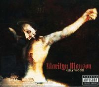 Marilyn Manson: Holy Wood - Interscope 4907902 - (CD / Názov: H-P)