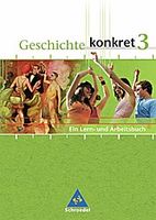 Geschichte konkret - Ausgabe 2004 für Hessen: Schülerband 3 (Klasse 9)