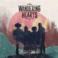 The Wandering Hearts - Wild Silence CD