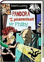 Pandora und der phänomenale Mr Philby