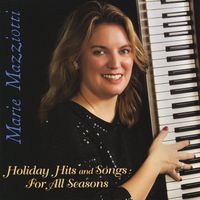 Marie Mazziotti - Holiday Hits & Songs for All S