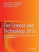 Fire Science and Technology 2015: The Proceedings of 10th Asia-Oceania Symposium on Fire Science and Technology