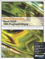 Microsoft Richtig einsteigen: Excel 2010 VBA-Programmierung