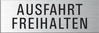 Schild - Ausfahrt Freihalten | Türschild 240 x 80 mm Aluminium selbstklebend