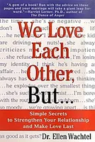 We Love Each Other, But . . .