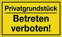 Hinweiszeichen Privatgrundstück/Betreten verboten! L250xB150mm gelb schwarz Ku.