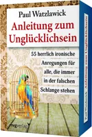 Anleitung zum Unglücklichsein