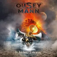 Ousey/Mann: Is Anybody Listening