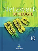 Netzwerk Biologie 10. Schülerband. Sachsen