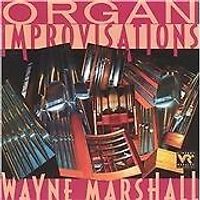 Wayne Marshall : Organ Improvisations CD (2000)