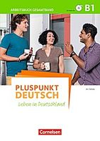 Pluspunkt Deutsch B1: Gesamtband - Arbeitsbuch mit CDs und Lösungsbeileger