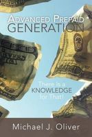 Advanced Prepaid Generation: There Is a Knowledge for That.by Oliver, J. New.