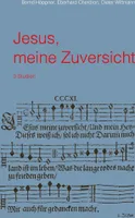 Jesus, meine Zuversicht
