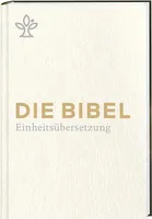 Die Bibel. Geschenkausgabe