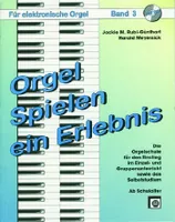 Orgel spielen ein Erlebnis Band 3 (+CD)