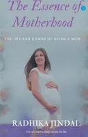 The Essence of Motherhood
