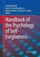 Handbook of the Psychology of Self-Forgiveness
