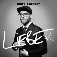 Forster,Mark - LIEBE s/w - CD