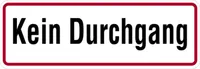 Schild Kein Durchgang | Alu 120 x 350 mm | wetterfest