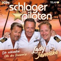 Schlagerpiloten,Die - Lady Jamaika-Die schönsten Hits des Sommers - Compactdisc