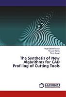 The Synthesis of New Algorithms for CAD Profiling of Cutting Tools