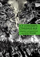 H.P. Lovecrafts Cthulhus Ruf: Ein mystisches Szenario zum Kult über das riesige, geflügelte Wesen und den Beginn des berühmten Cthulhu-Mythos.