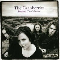 The Cranberries: Dreams: The Collection -   - (CD / Titel: A-G)