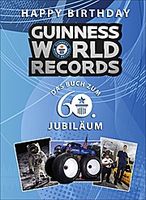 Happy Birthday GUINNESS WORLD RECORDS: Das Buch zum 60. Jubiläum