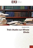 Drei Studien über Mircea Eliade