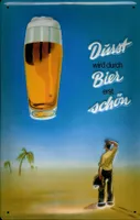 Blechschild Durst wird durch Bier erst schön Schild Mann in Wüste