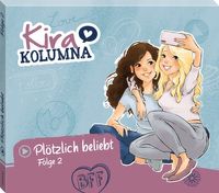 Kira Kolumna - Folge 2: Plötzlich beliebt - Compactdisc
