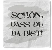 Sovie HORECA Serviette "Schön, dass du da bist" aus Tissue 33 x 33 cm, 100 Stück