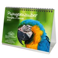 Papageienzauber Papageien und Sittiche DIN A5 Tischkalender für 2023 - Seelenzauber