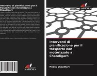 Interventi di pianificazione per il trasporto non motorizzato a Chandigarh
