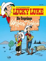 Lucky Luke 100 - Die Ursprünge - Western von Gestern