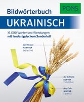 PONS Bildwörterbuch Ukrainisch: 16.000 Wörter und Wendungen mit kulturspezifischem Sonderteil