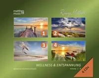 Wellness & Entspannung (Vol. 1-4 auf 4 CDs) - Gemafreie christliche Meditationsmusik