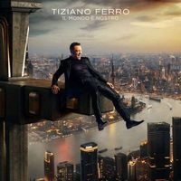 Tiziano Ferro - Il Mondo É Nostro -   - (CD / Titel: Q-Z)