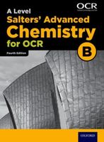 OCR A Level Salters' Advanced Chemistry Student Book (OCR B)