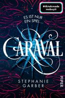 Caraval (Caraval 1): Roman | Bezaubernd und fantasievoll: Die BookTok-Sensation!
