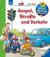 Wieso? Weshalb? Warum? junior 48: Ampel, Straße und Verkehr
