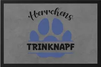 Herrchens Trinknapf Fußmatte Hund Hunde Pfote Liebe Hundeliebhaber Tierliebe Vierbeiner Gassi Haustier