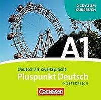 Pluspunkt Deutsch, Ausgabe Österreich 2 Audio-CDs zum Kursbuch, Gesamtband