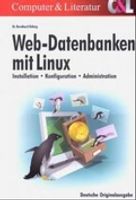 Web-Datenbanken mit Linux : [Installation, Konfiguration, Administration]