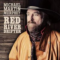 Murphey,Michael Martin-Red River Drifter