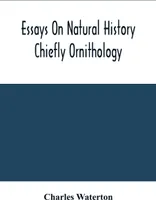 Essays On Natural History