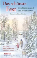 Das schönste Fest. Geschichten rund um Weihnachten