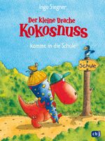 Der kleine Drache Kokosnuss kommt in die Schule